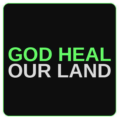 God Heal Our Land